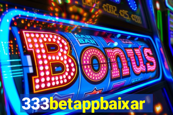 333betappbaixar