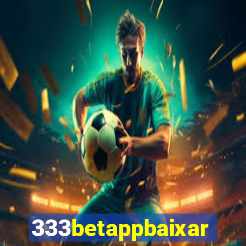 333betappbaixar
