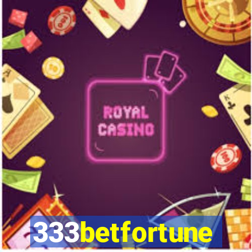 333betfortune