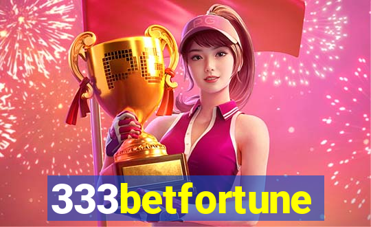 333betfortune