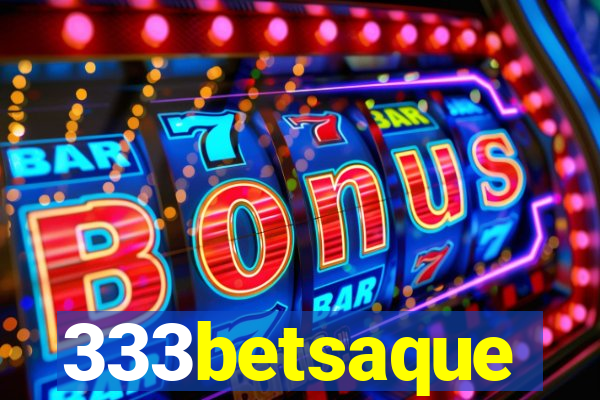 333betsaque