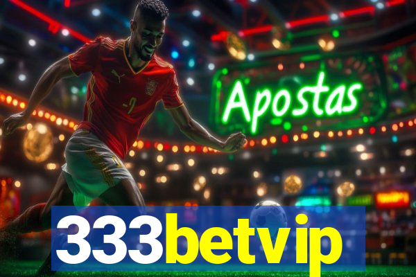 333betvip
