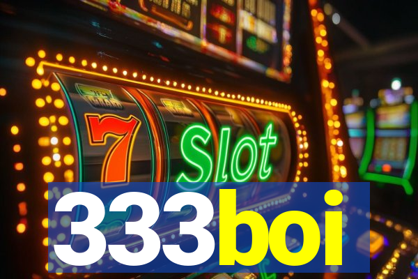 333boi