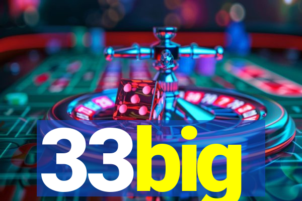 33big