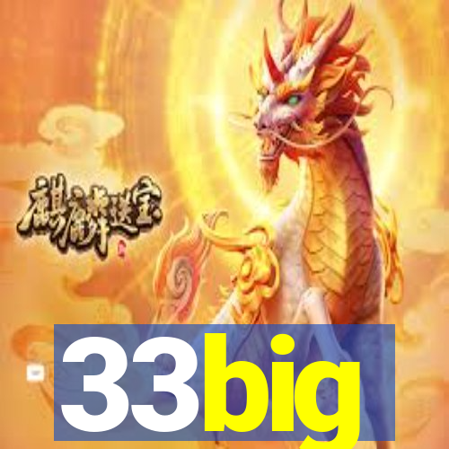33big