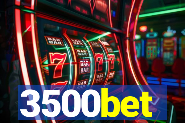 3500bet