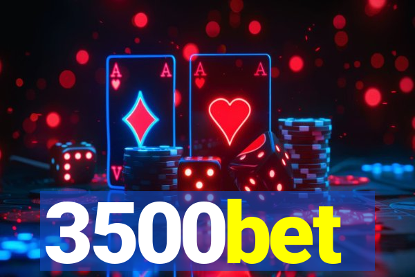3500bet