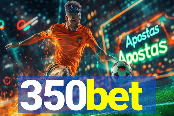 350bet
