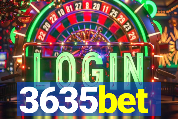 3635bet