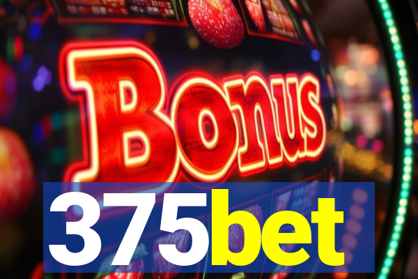 375bet