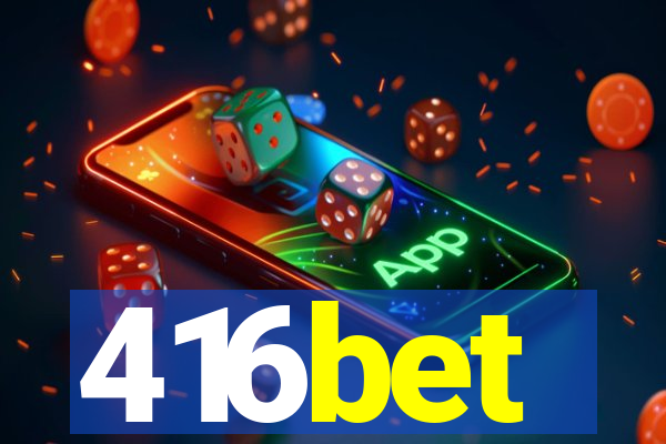 416bet