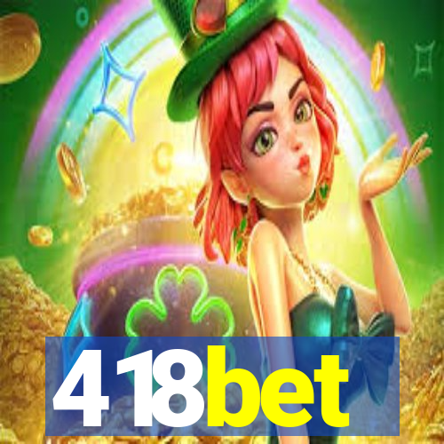 418bet