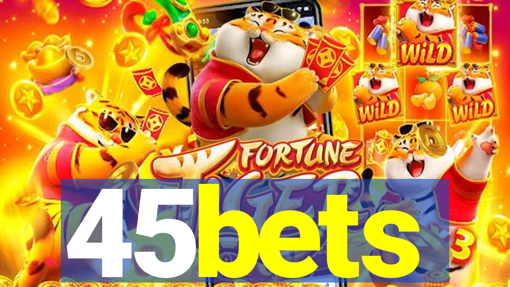 45bets