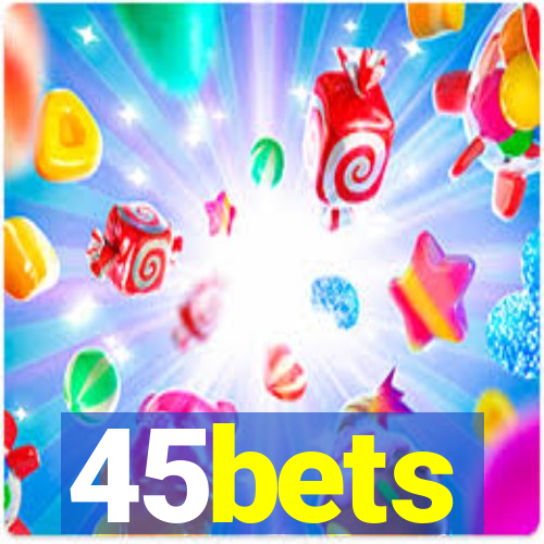 45bets