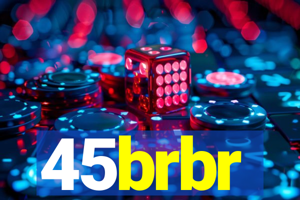 45brbr