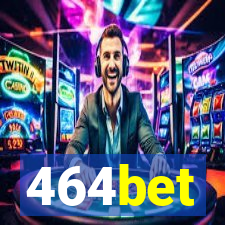 464bet
