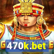 470k.bet