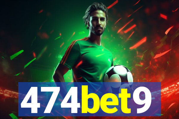 474bet9