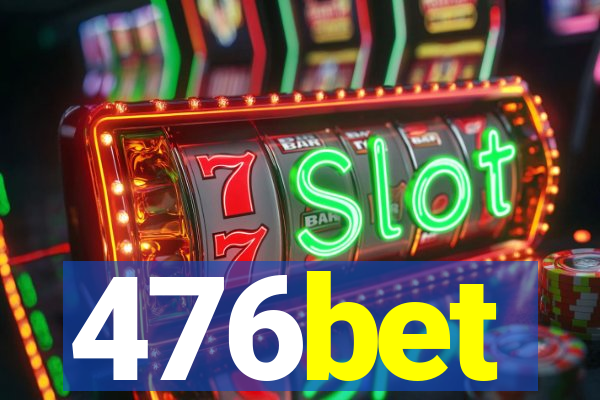 476bet
