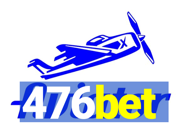 476bet