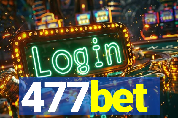 477bet