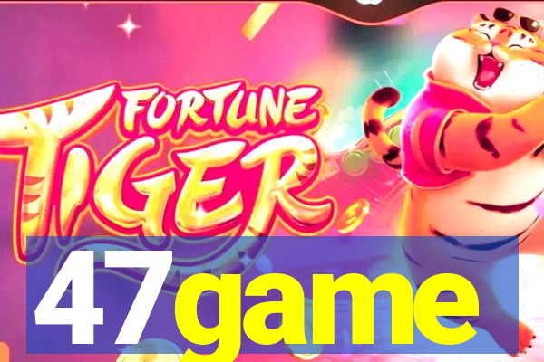 47game