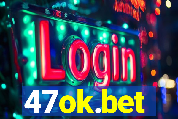 47ok.bet