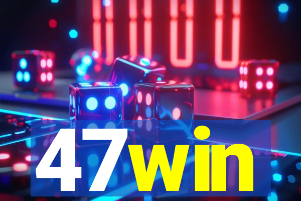47win