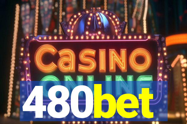 480bet