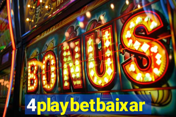 4playbetbaixar