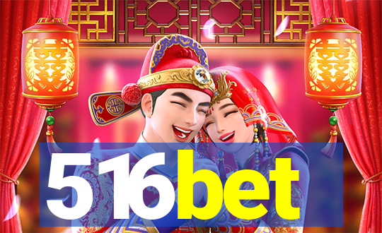516bet