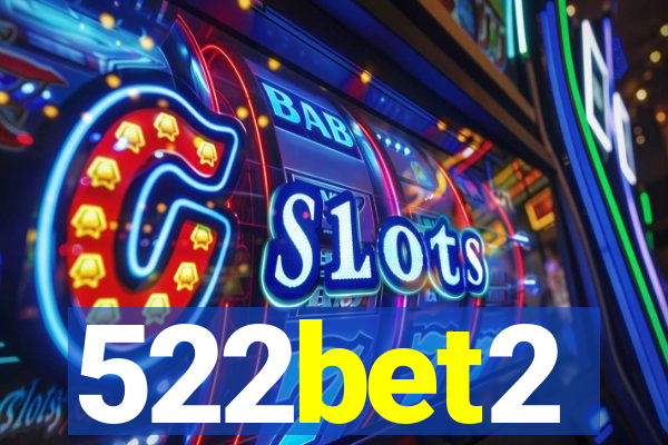 522bet2