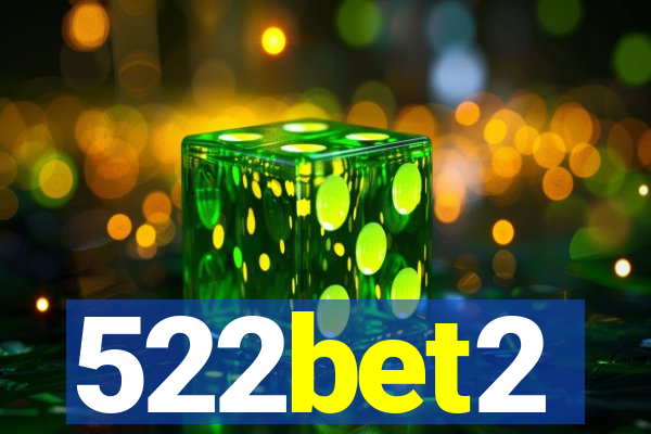 522bet2
