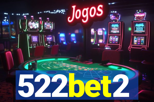 522bet2
