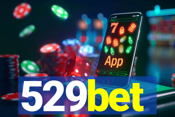 529bet