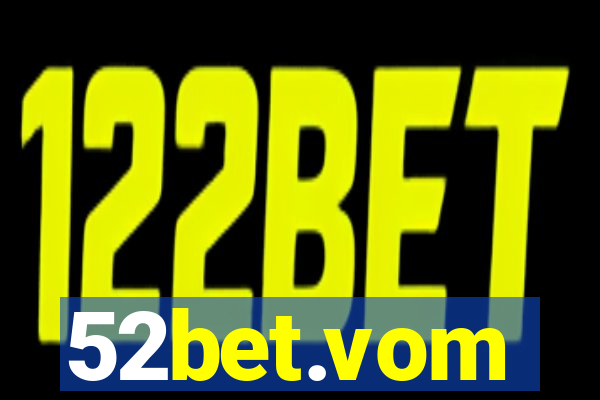 52bet.vom