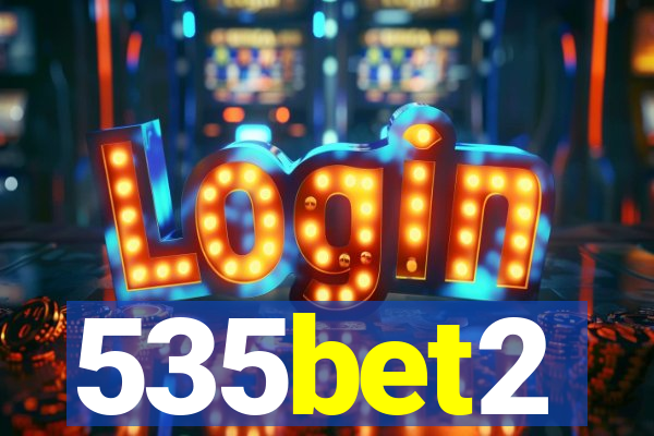 535bet2