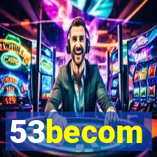 53becom