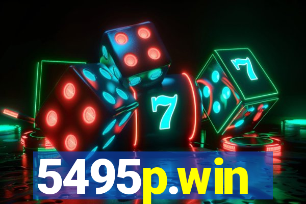 5495p.win