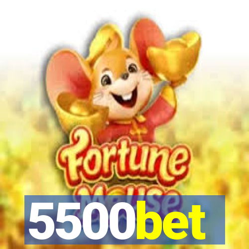 5500bet