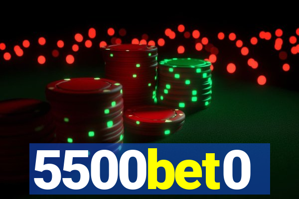 5500bet0