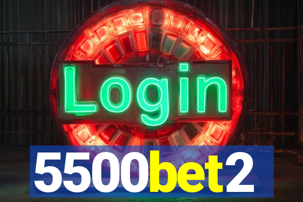 5500bet2