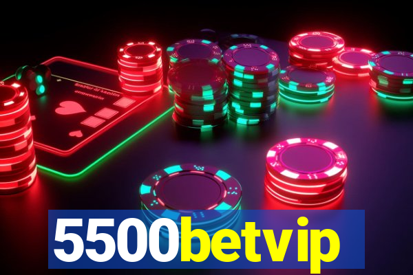 5500betvip