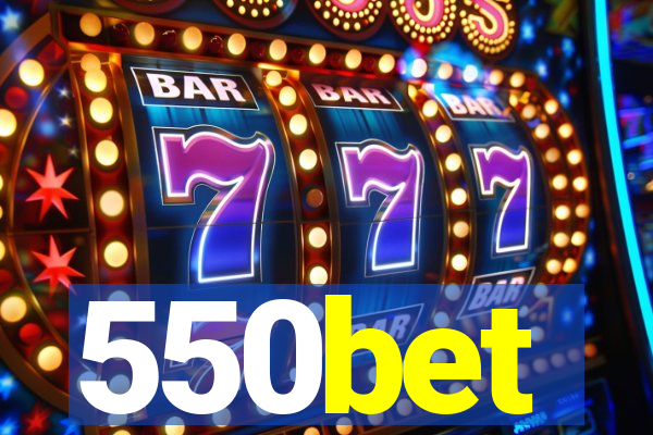 550bet