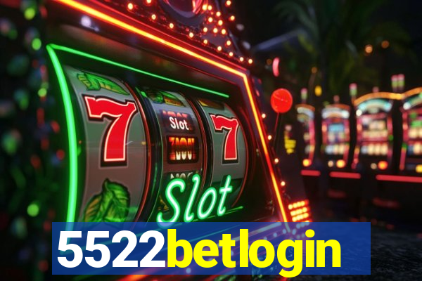 5522betlogin
