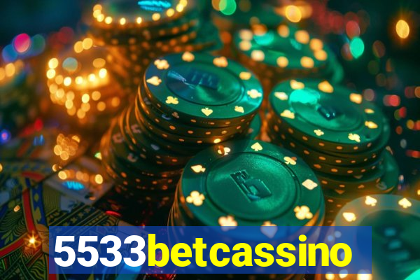 5533betcassino