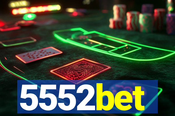 5552bet
