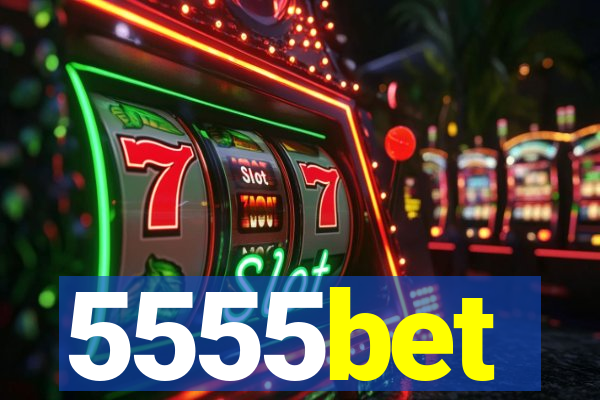 5555bet