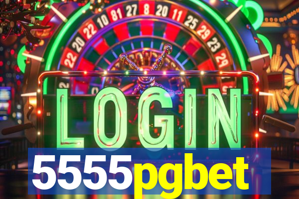 5555pgbet