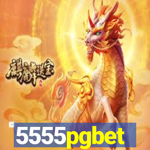 5555pgbet